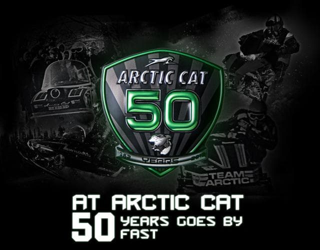 Arctic Cat’s 50 Year Brand Celebration. This Friday and Saturday.
